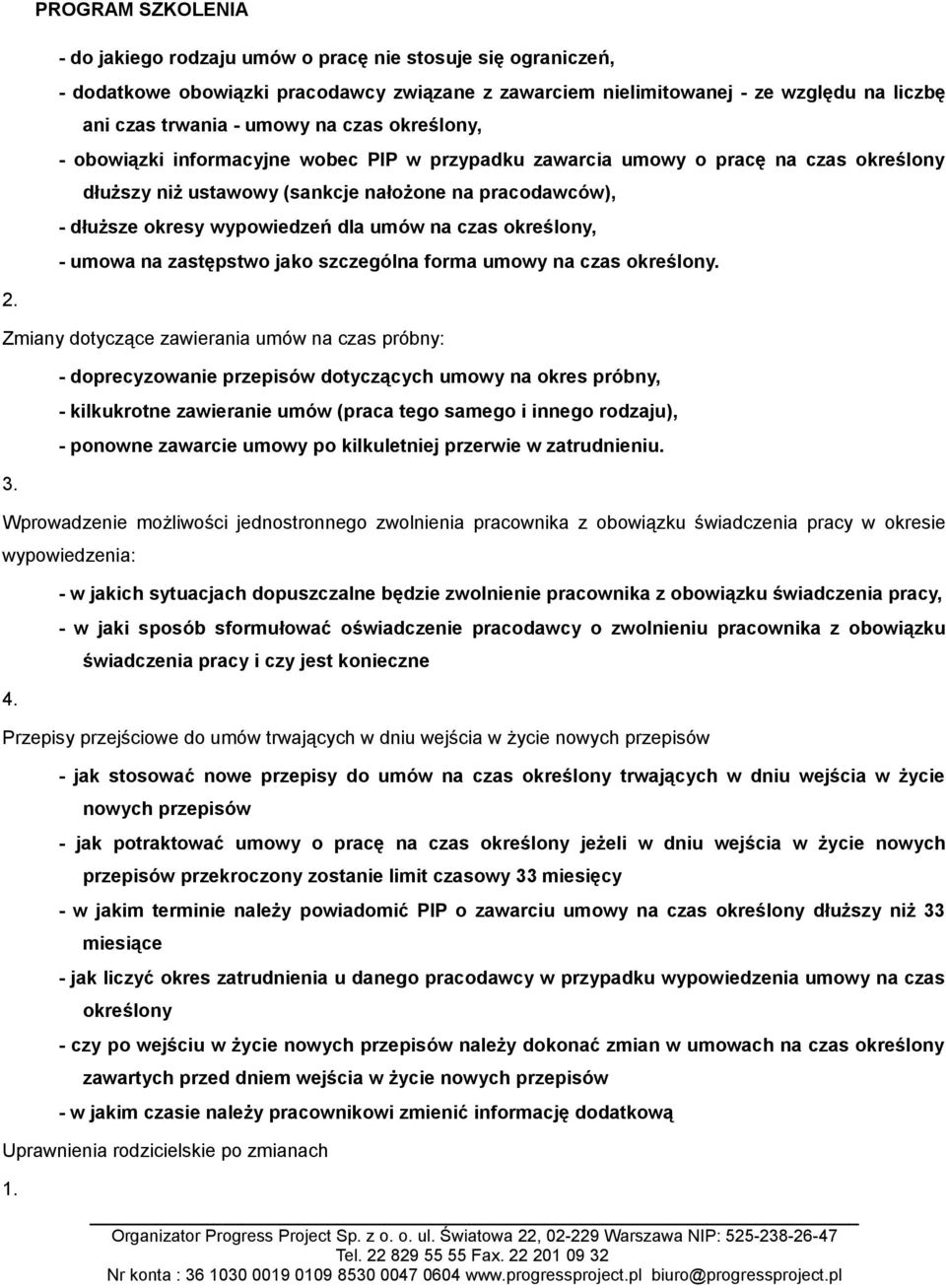 - umowa na zastępstwo jako szczególna forma umowy na czas określony. 2.