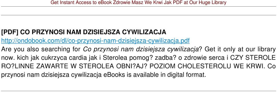 kich jak cukrzyca cardia jak i Sterolea pomog? zadba? o zdrowie serca i CZY STEROLE RO?