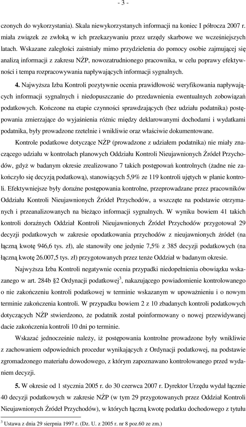 napływających informacji sygnalnych. 4.