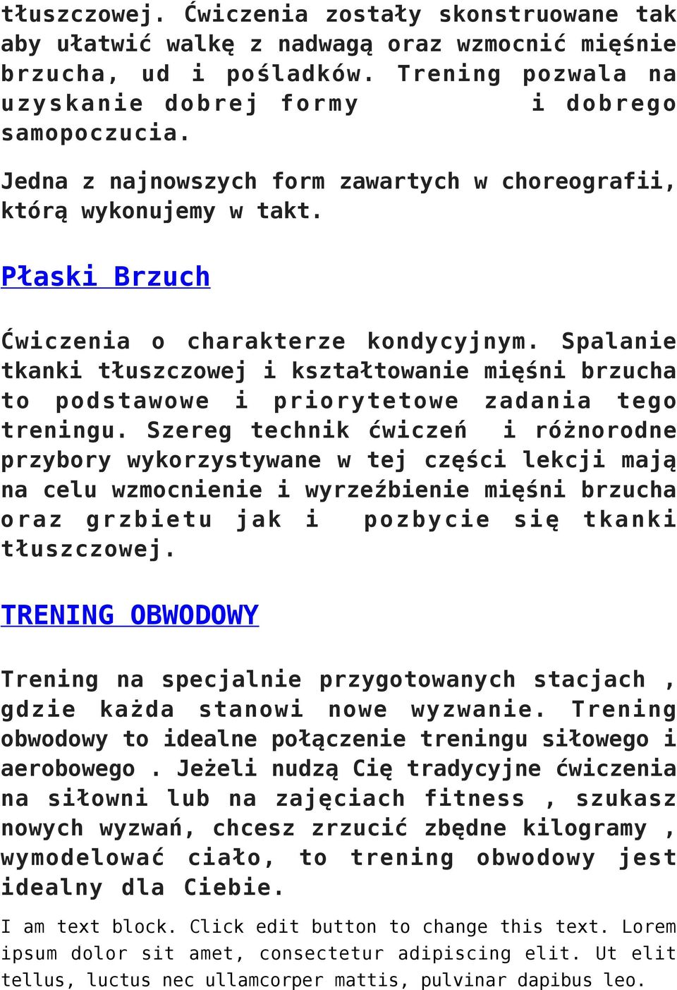 Spalanie tkanki tłuszczowej i kształtowanie mięśni brzucha to podstawowe i priorytetowe zadania tego treningu.