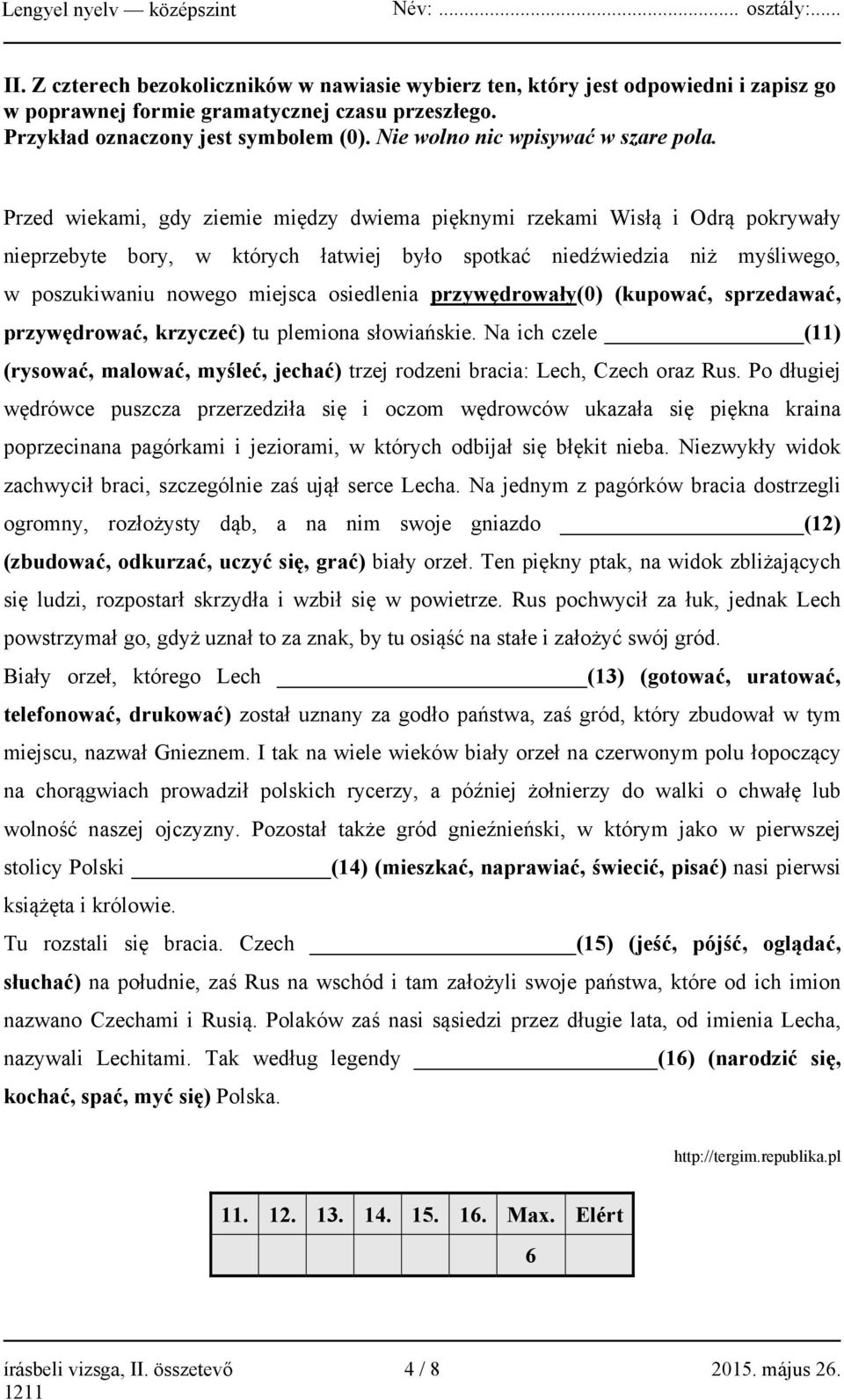 Przed wiekami, gdy ziemie między dwiema pięknymi rzekami Wisłą i Odrą pokrywały nieprzebyte bory, w których łatwiej było spotkać niedźwiedzia niż myśliwego, w poszukiwaniu nowego miejsca osiedlenia