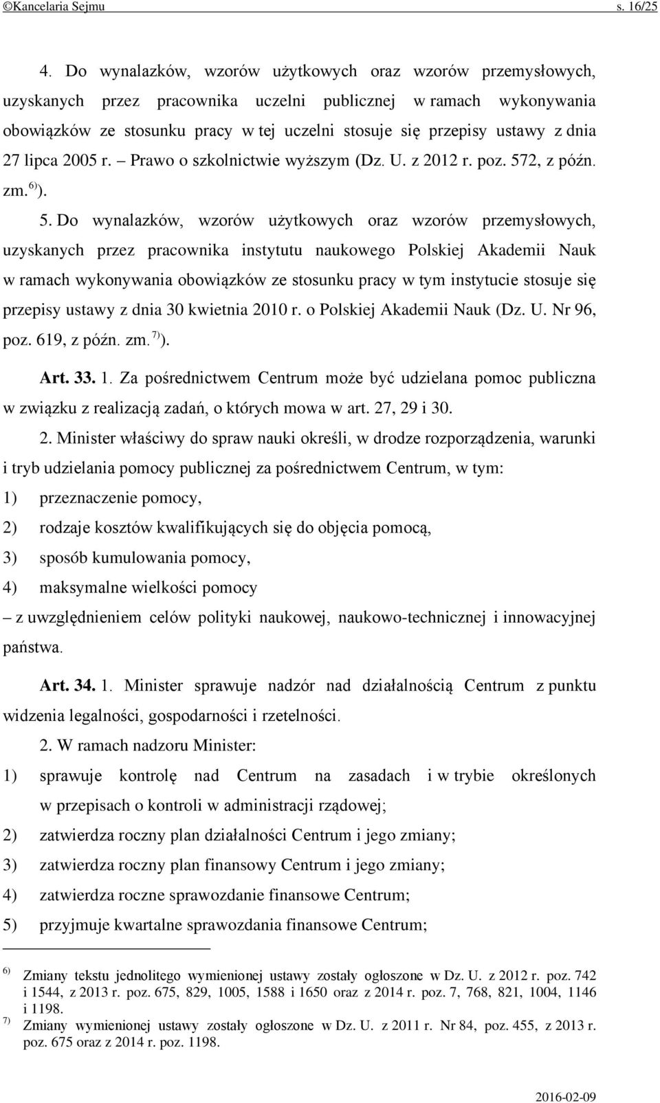 z dnia 27 lipca 2005 r. Prawo o szkolnictwie wyższym (Dz. U. z 2012 r. poz. 57