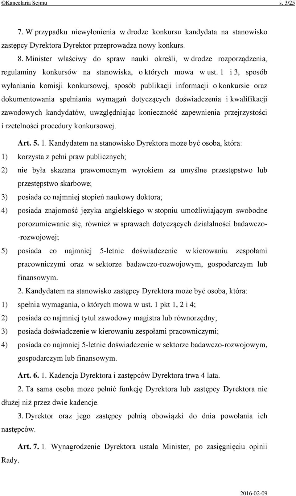 1 i 3, sposób wyłaniania komisji konkursowej, sposób publikacji informacji o konkursie oraz dokumentowania spełniania wymagań dotyczących doświadczenia i kwalifikacji zawodowych kandydatów,