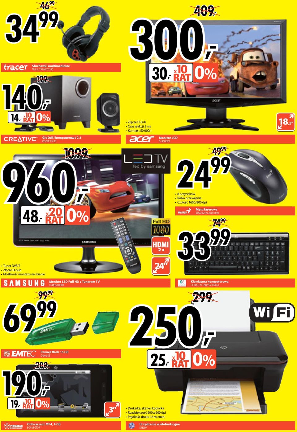 Czułość 1600/800 dpi Mysz laserowa ERGO 525V LSER 1600 7499 99 33 99 18,5 190, 19, x 9999 99 69 99 Monitor LED Full HD z Tunerem TV T24350 Pamięć flash 16 GB C400 209,