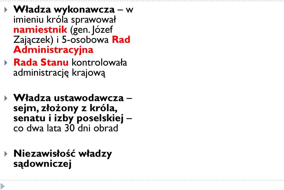 kontrolowała administrację krajową Władza ustawodawcza sejm, złożony