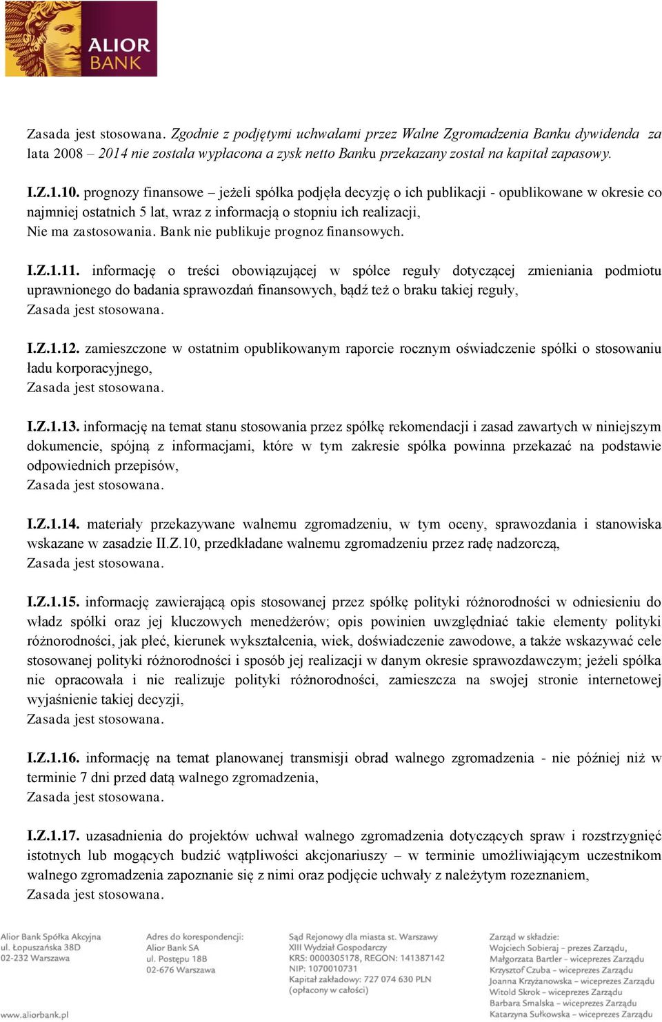 Bank nie publikuje prognoz finansowych. I.Z.1.11.