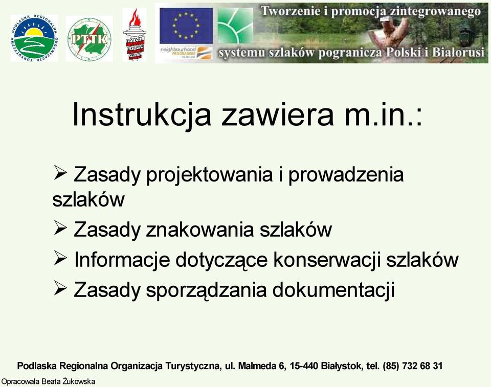 szlaków Zasady znakowania szlaków