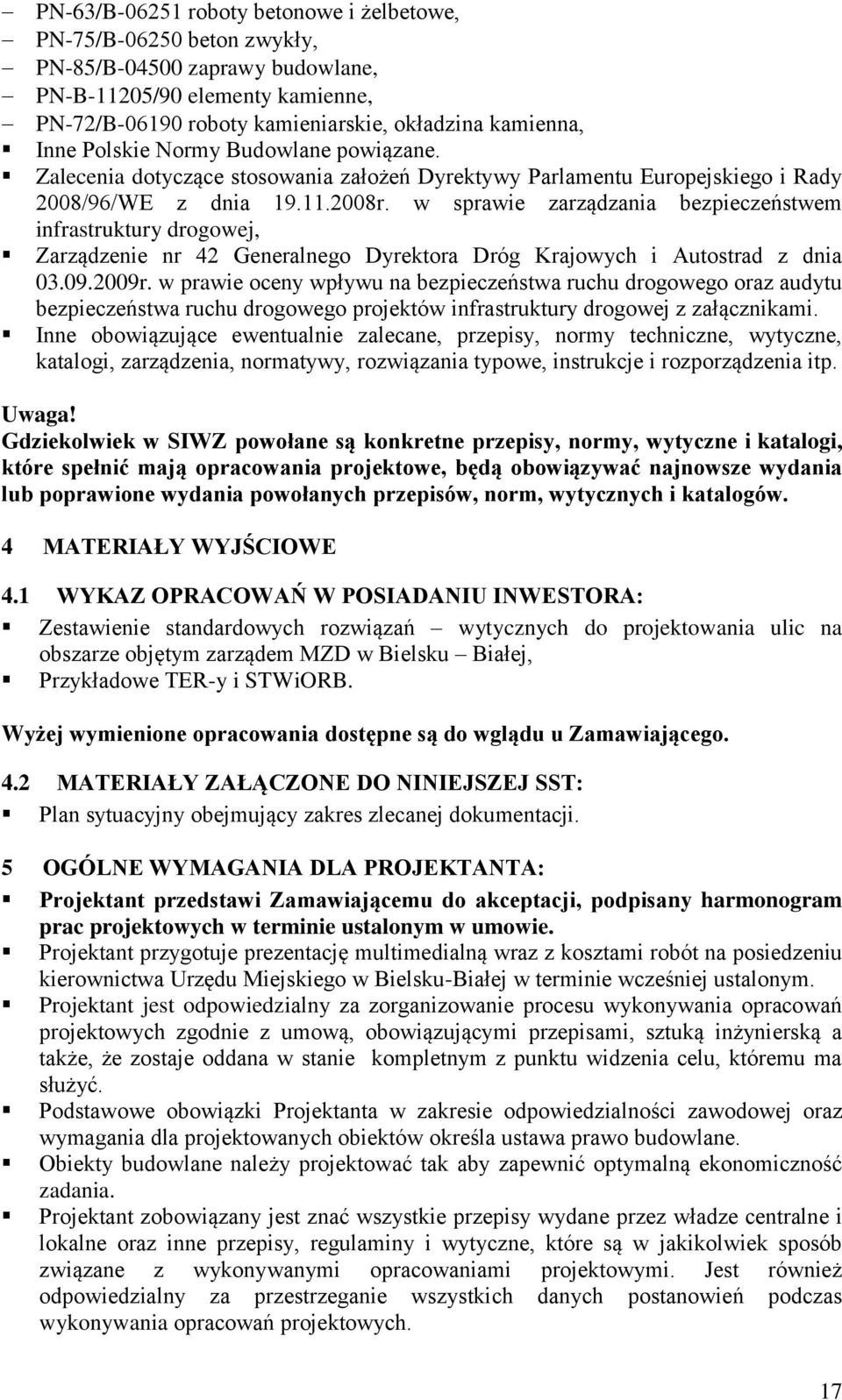 w sprawie zarządzania bezpieczeństwem infrastruktury drogowej, Zarządzenie nr 42 Generalnego Dyrektora Dróg Krajowych i Autostrad z dnia 03.09.2009r.