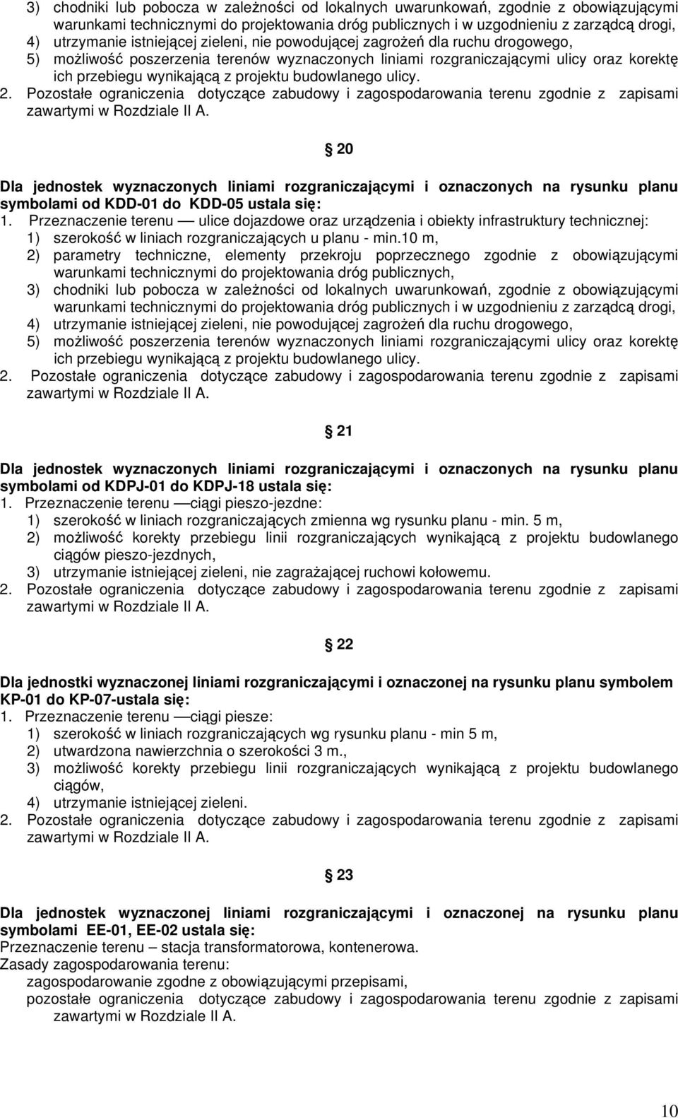 budowlanego ulicy. 20 symbolami od KDD-01 do KDD-05 ustala się: 1.
