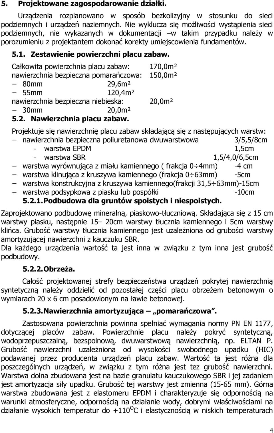 Zestawienie powierzchni placu zabaw.