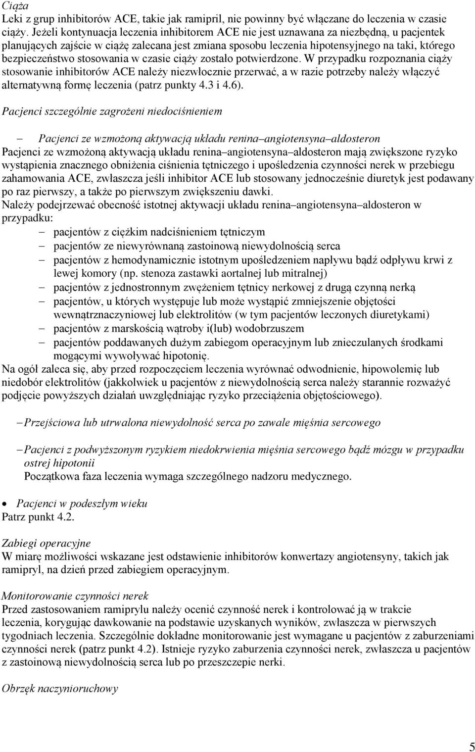 bezpieczeństwo stosowania w czasie ciąży zostało potwierdzone.