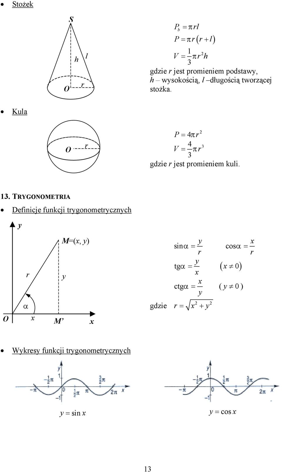 Kul O P 4π 4 V π gdzie jest pomieiem kuli.
