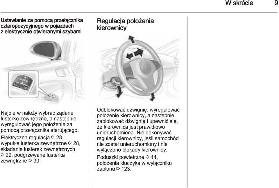 Elektryczna regulacja 3 28, wypukłe lusterka zewnętrzne 3 28, składanie lusterek zewnętrznych 3 29, podgrzewane lusterka zewnętrzne 3 30.