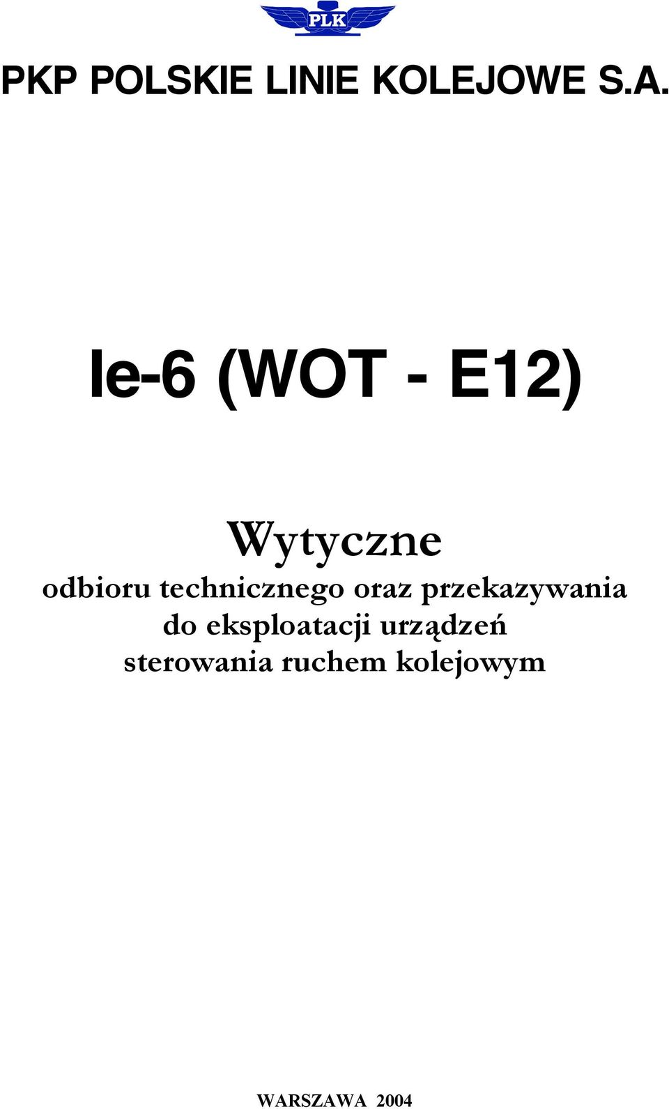technicznego oraz przekazywania do