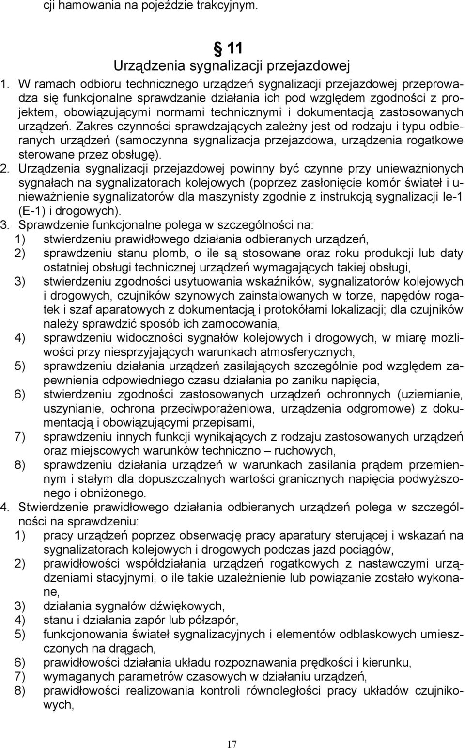 dokumentacją zastosowanych urządzeń.