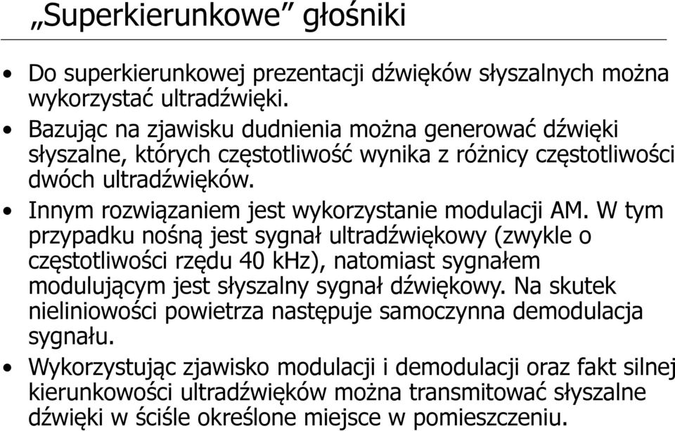 Innym rozwiązaniem jest wykorzystanie modulacji AM.