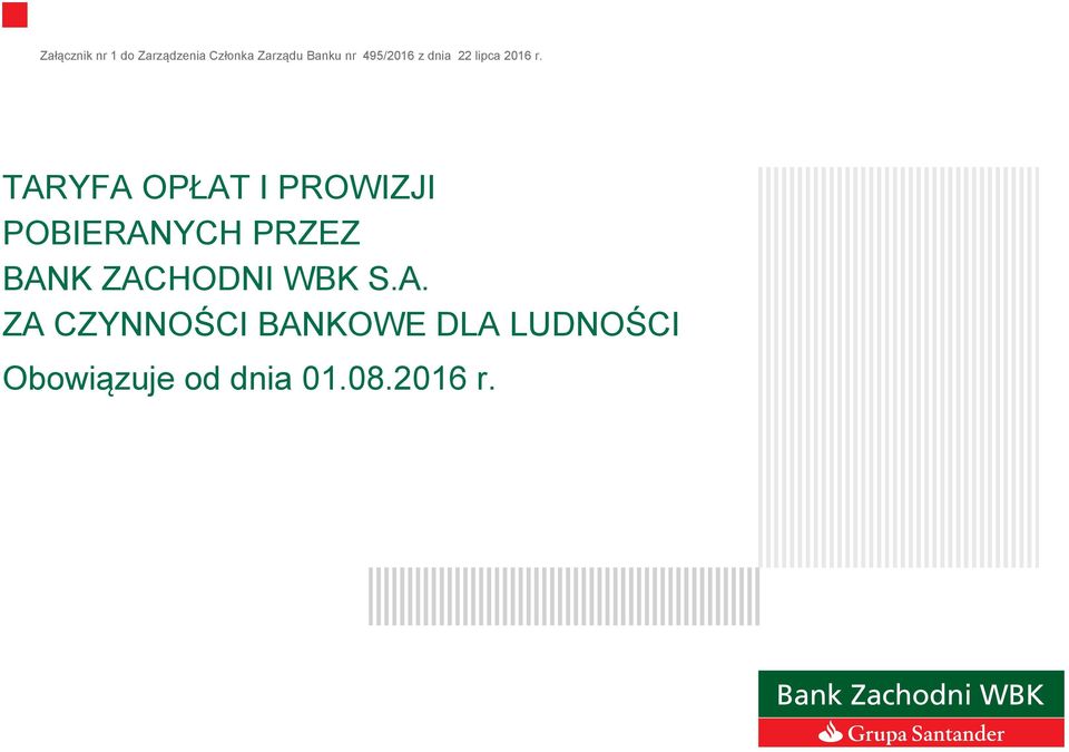TARYFA OPŁAT I PROWIZJI POBIERANYCH PRZEZ BANK