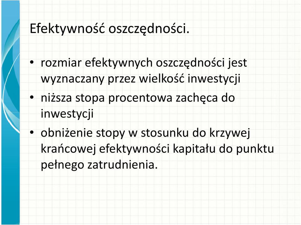 wielkość inwestycji niższa stopa procentowa zachęca do