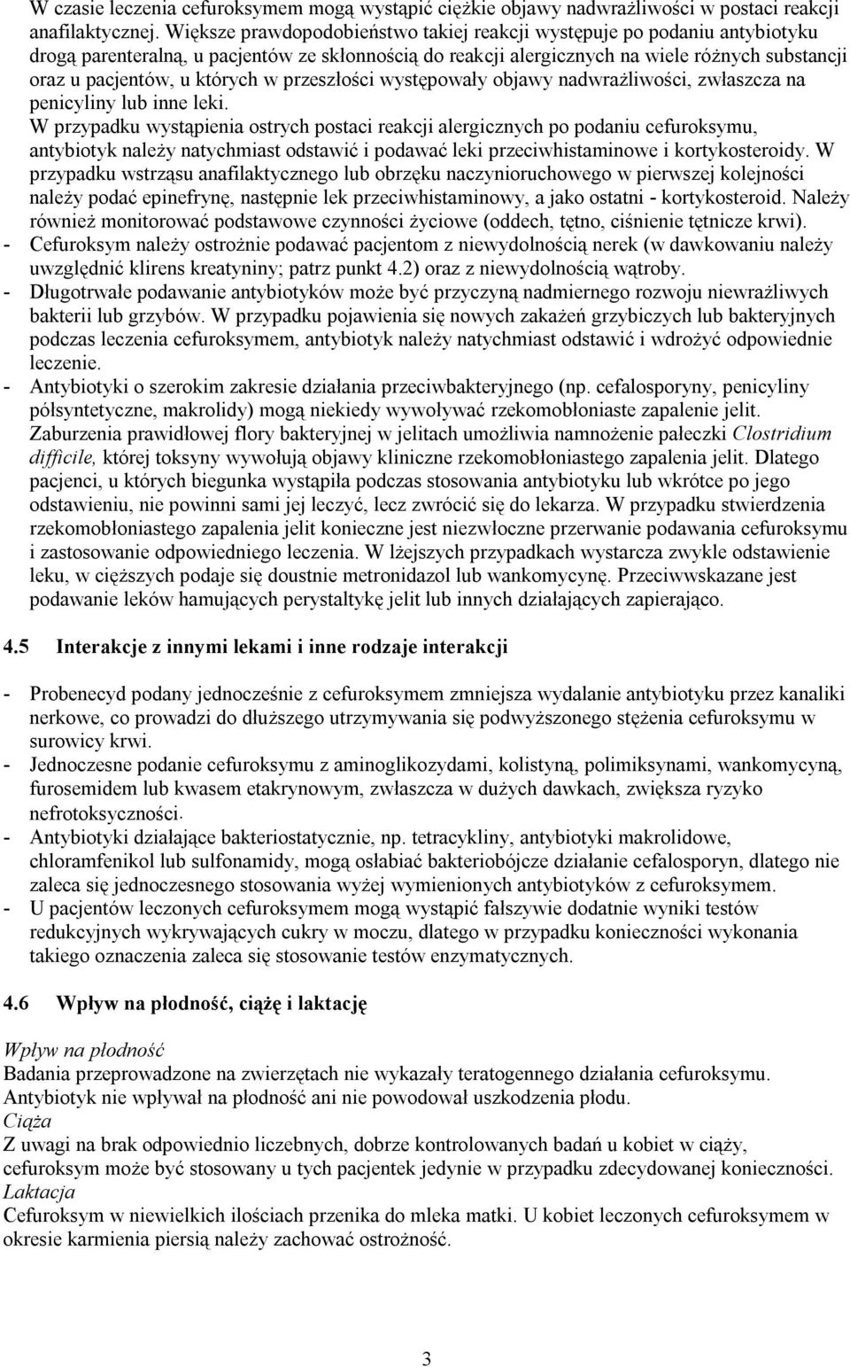 których w przeszłości występowały objawy nadwrażliwości, zwłaszcza na penicyliny lub inne leki.