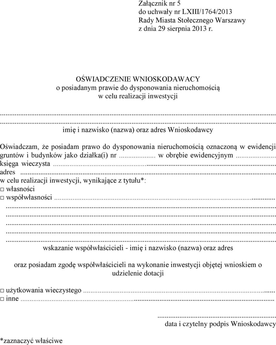 ..... imię i nazwisko (nazwa) oraz adres Wnioskodawcy Oświadczam, że posiadam prawo do dysponowania nieruchomością oznaczoną w ewidencji gruntów i budynków jako działka(i) nr... w obrębie ewidencyjnym.