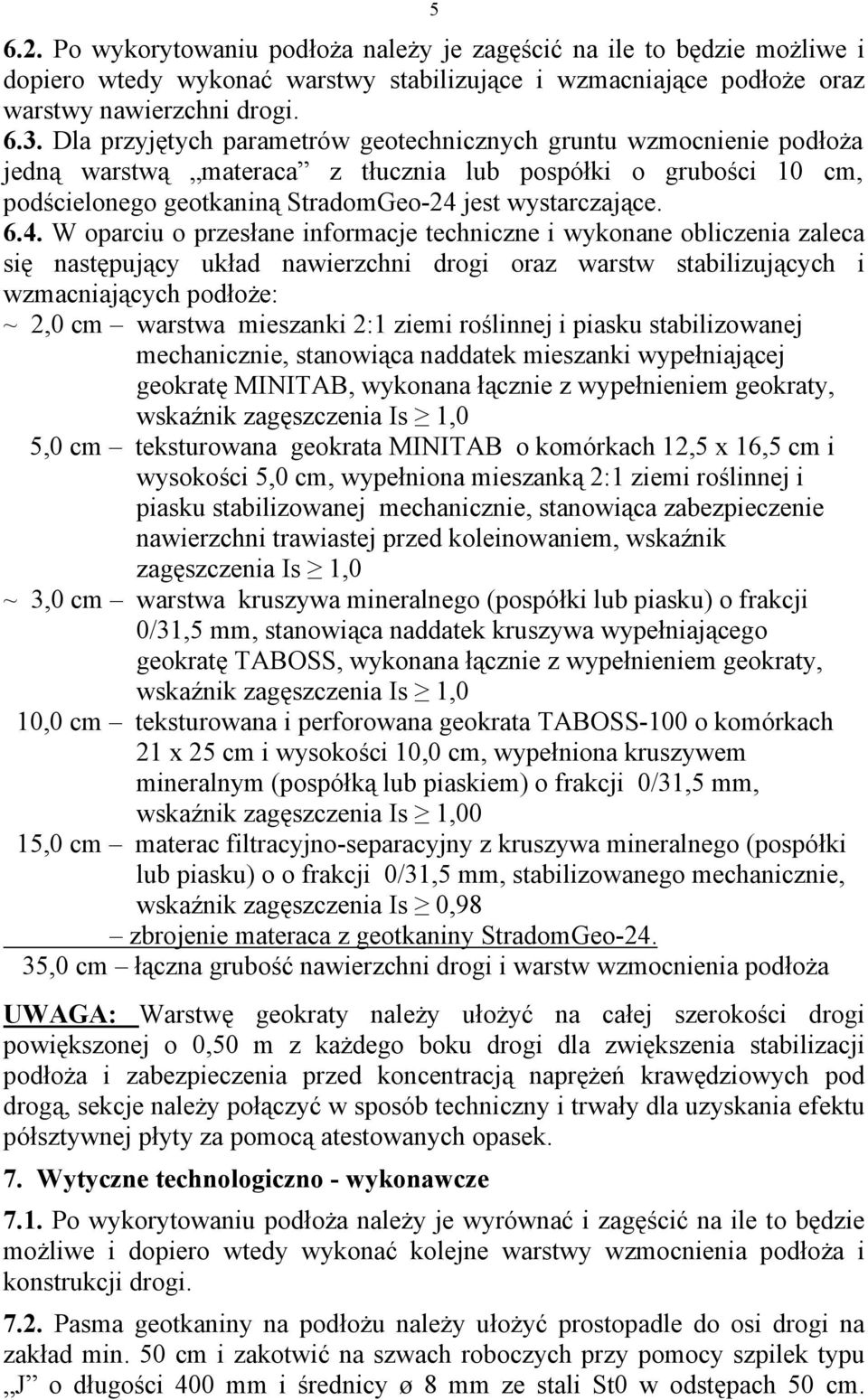 jest wystarczające. 6.4.