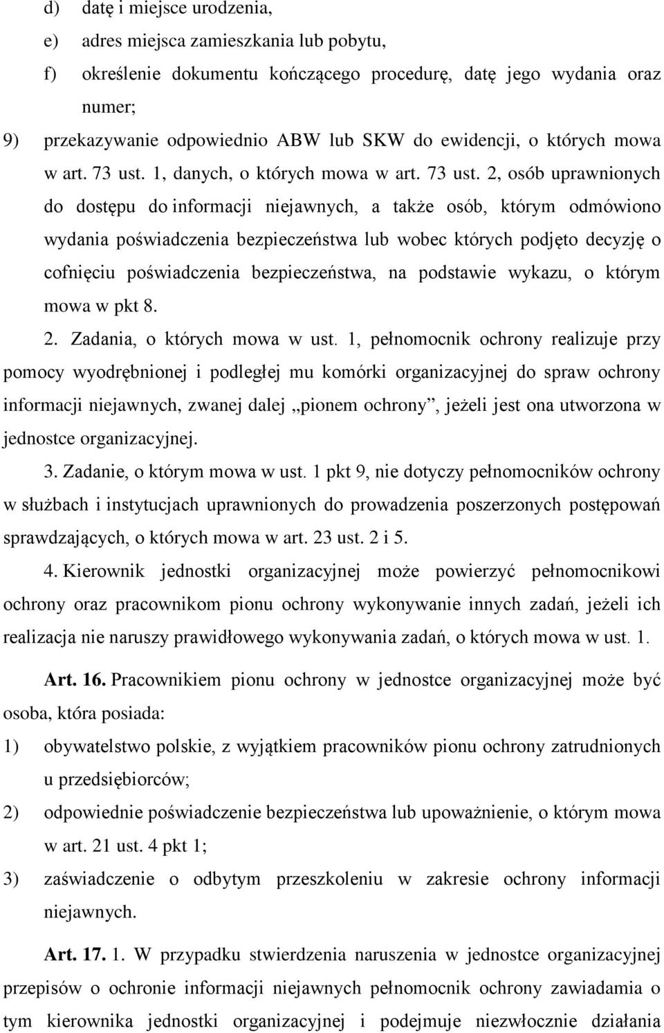 1, danych, o których mowa w art. 73 ust.