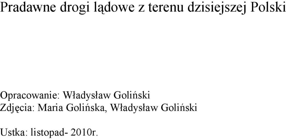 Golińska, Władysław