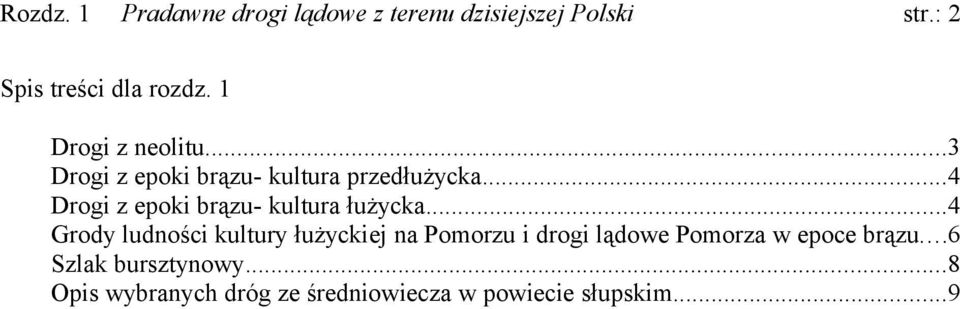 ..4 Drogi z epoki brązu- kultura łużycka.