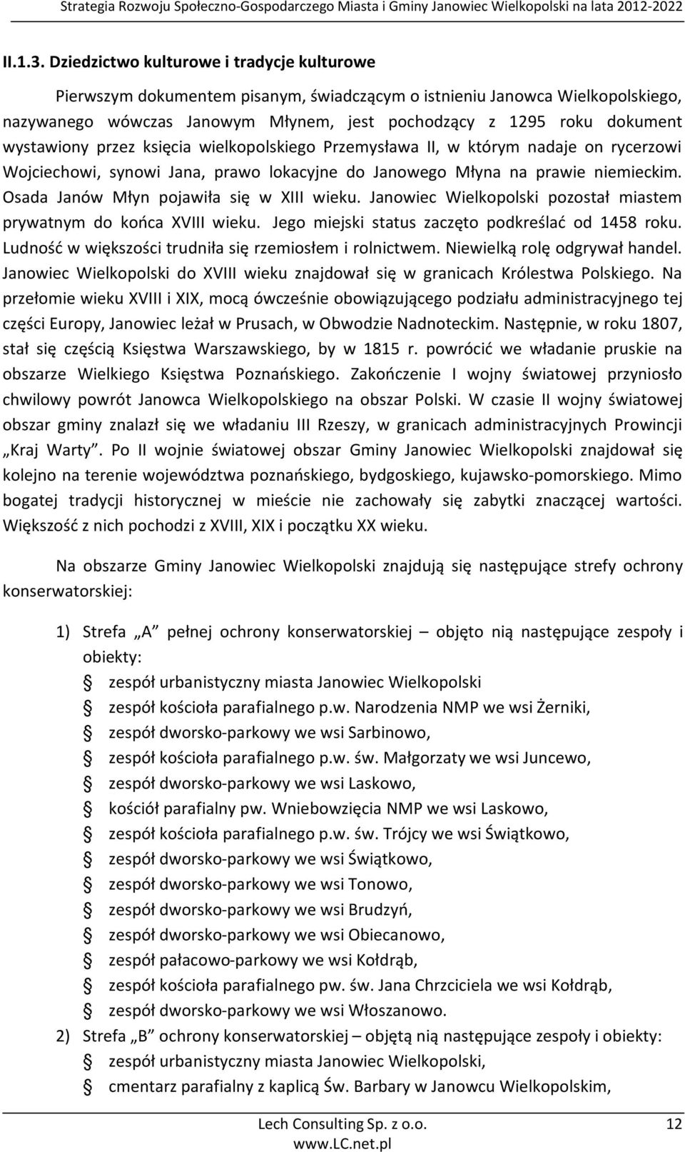 wystawiony przez księcia wielkopolskiego Przemysława II, w którym nadaje on rycerzowi Wojciechowi, synowi Jana, prawo lokacyjne do Janowego Młyna na prawie niemieckim.
