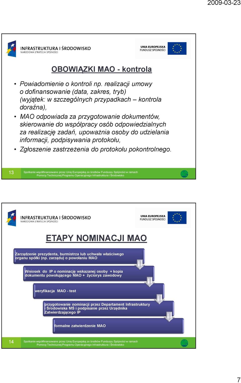 odpowiedzialnych za realizację zadań, upoważnia osoby do udzielania informacji, podpisywania protokołu, Zgłoszenie zastrzeżenia do protokołu pokontrolnego.