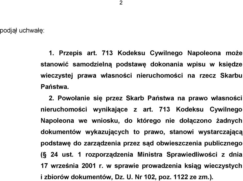Powołanie się przez Skarb Państwa na prawo własności nieruchomości wynikające z art.