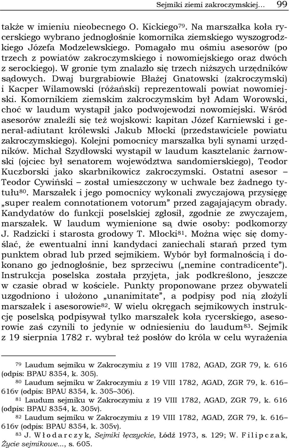 Dwaj burgrabiowie Błażej Gnatowski (zakroczymski) i Kacper Wilamowski (różański) reprezentowali powiat nowomiejski.