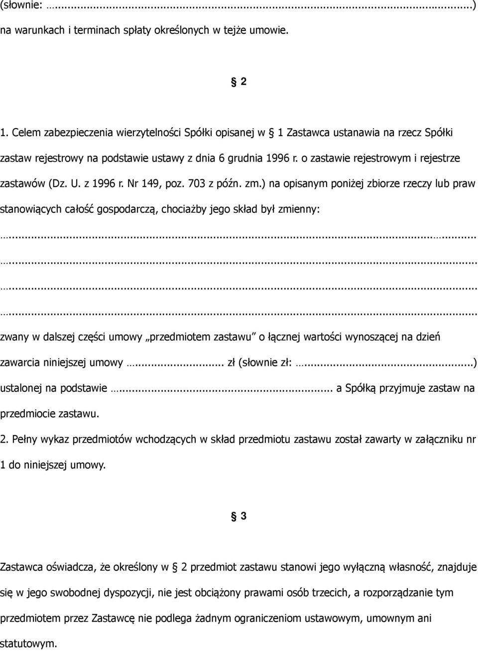 o zastawie rejestrowym i rejestrze zastawów (Dz. U. z 1996 r. Nr 149, poz. 703 z późn. zm.