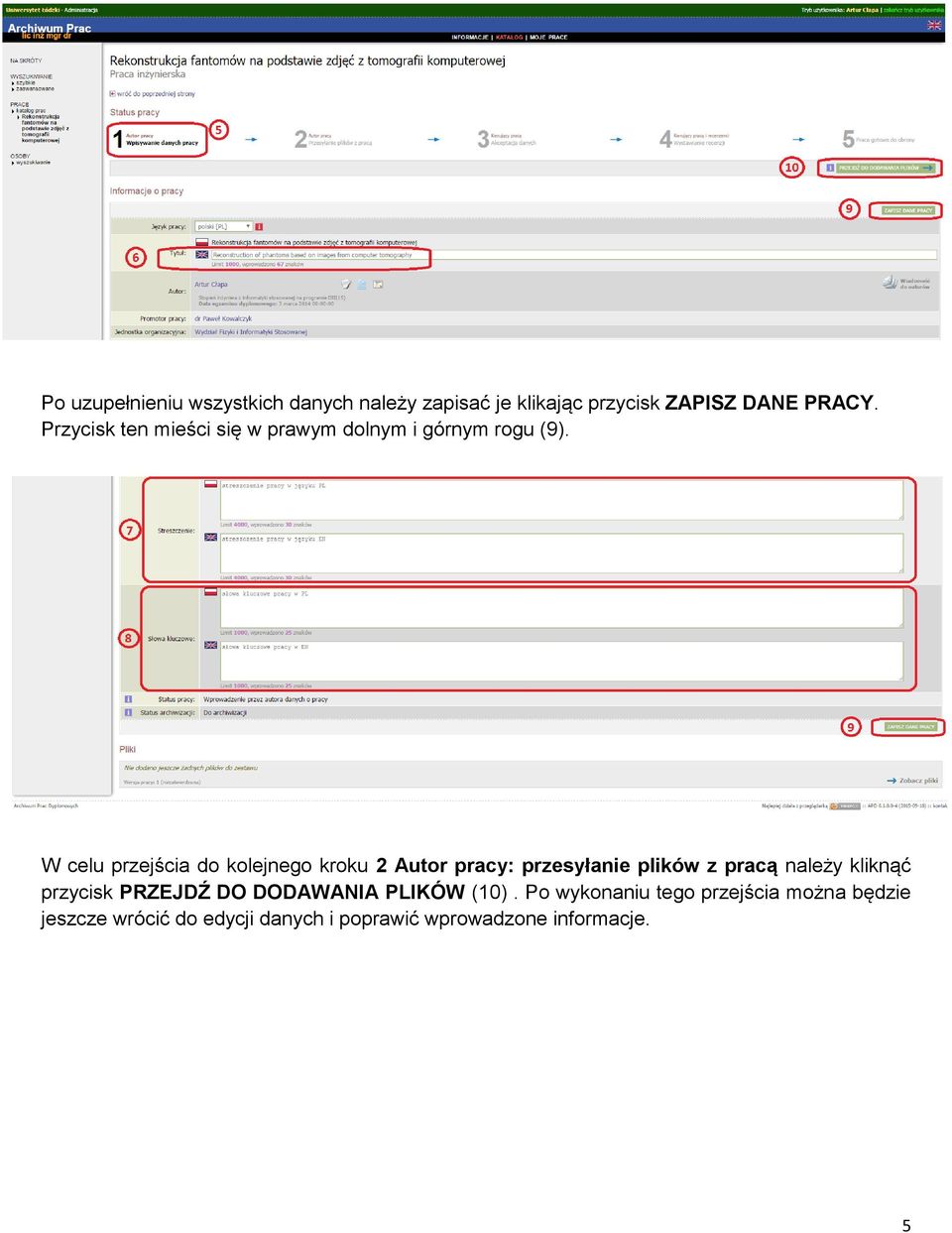 W celu przejścia do kolejnego kroku 2 Autor pracy: przesyłanie plików z pracą należy kliknąć