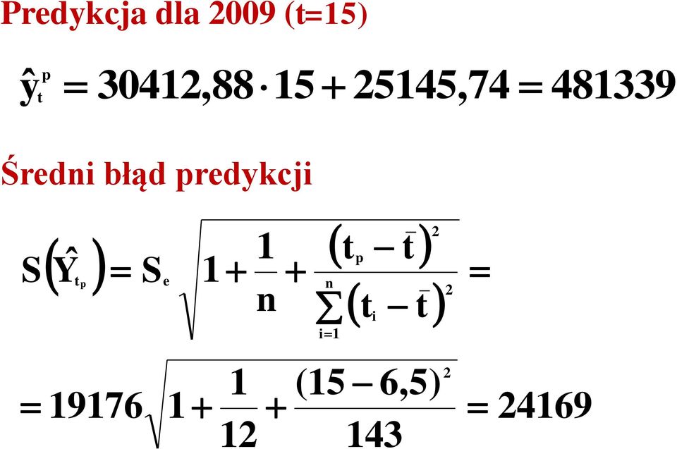 błąd predykcji S ˆ 1 Y S 1 n p e n