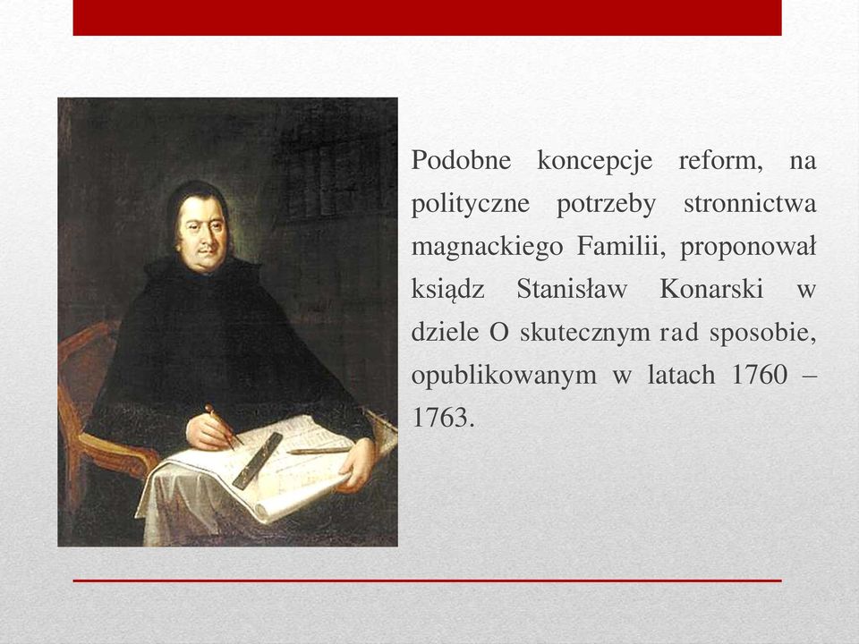 proponował ksiądz Stanisław Konarski w dziele