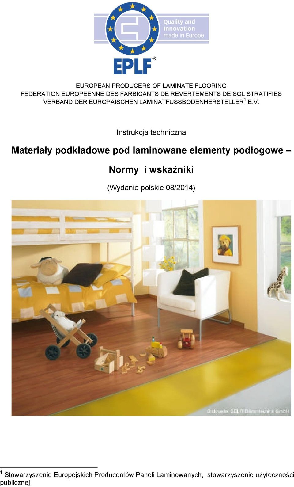 RBAND DER EUROPÄISCHEN LAMINATFUSSBODENHERSTELLER 1 E.V.