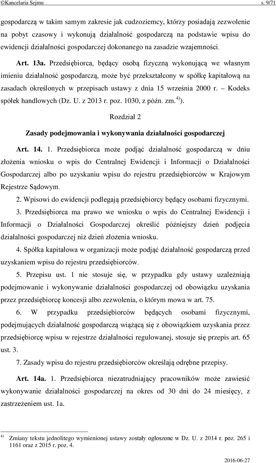 dokonanego na zasadzie wzajemności. Art. 13a.