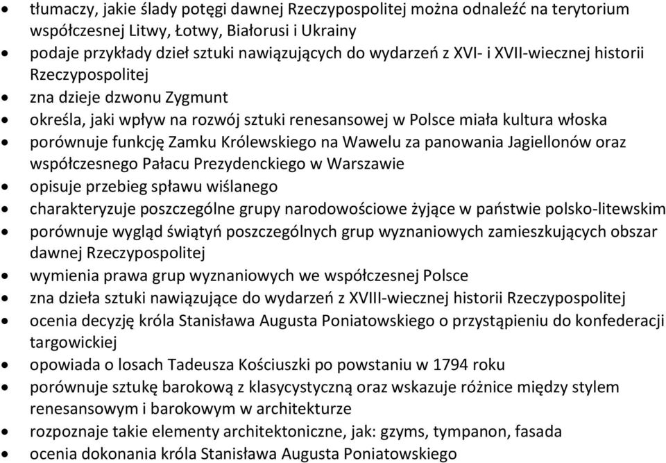 panowania Jagiellonów oraz współczesnego Pałacu Prezydenckiego w Warszawie opisuje przebieg spławu wiślanego charakteryzuje poszczególne grupy narodowościowe żyjące w państwie polsko-litewskim