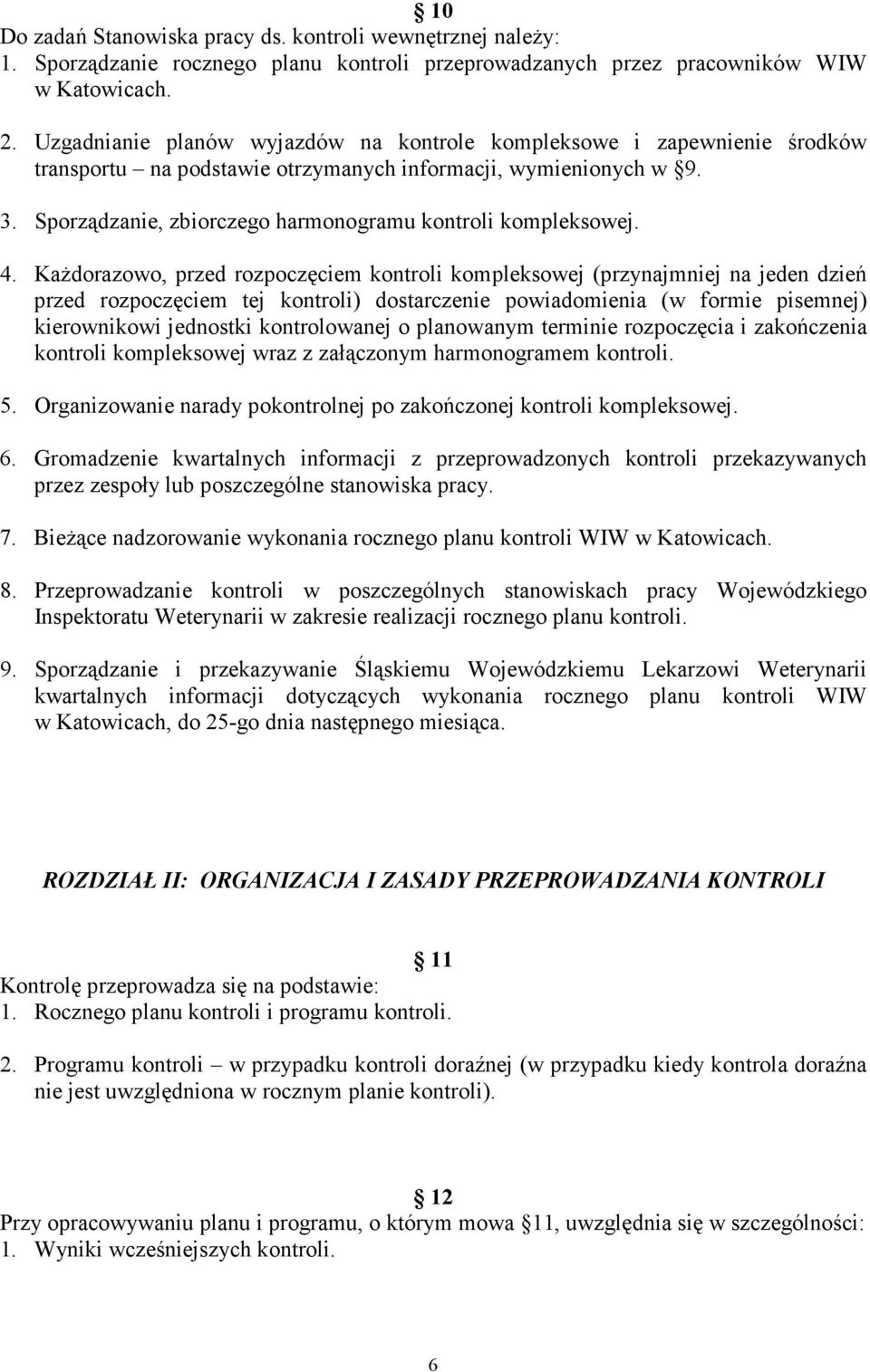 Sporządzanie, zbiorczego harmonogramu kontroli kompleksowej. 4.