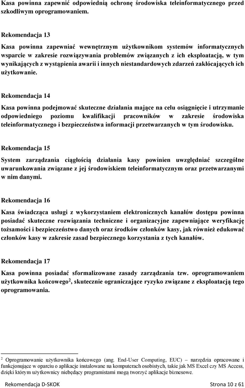 awarii i innych niestandardowych zdarzeń zakłócających ich użytkowanie.