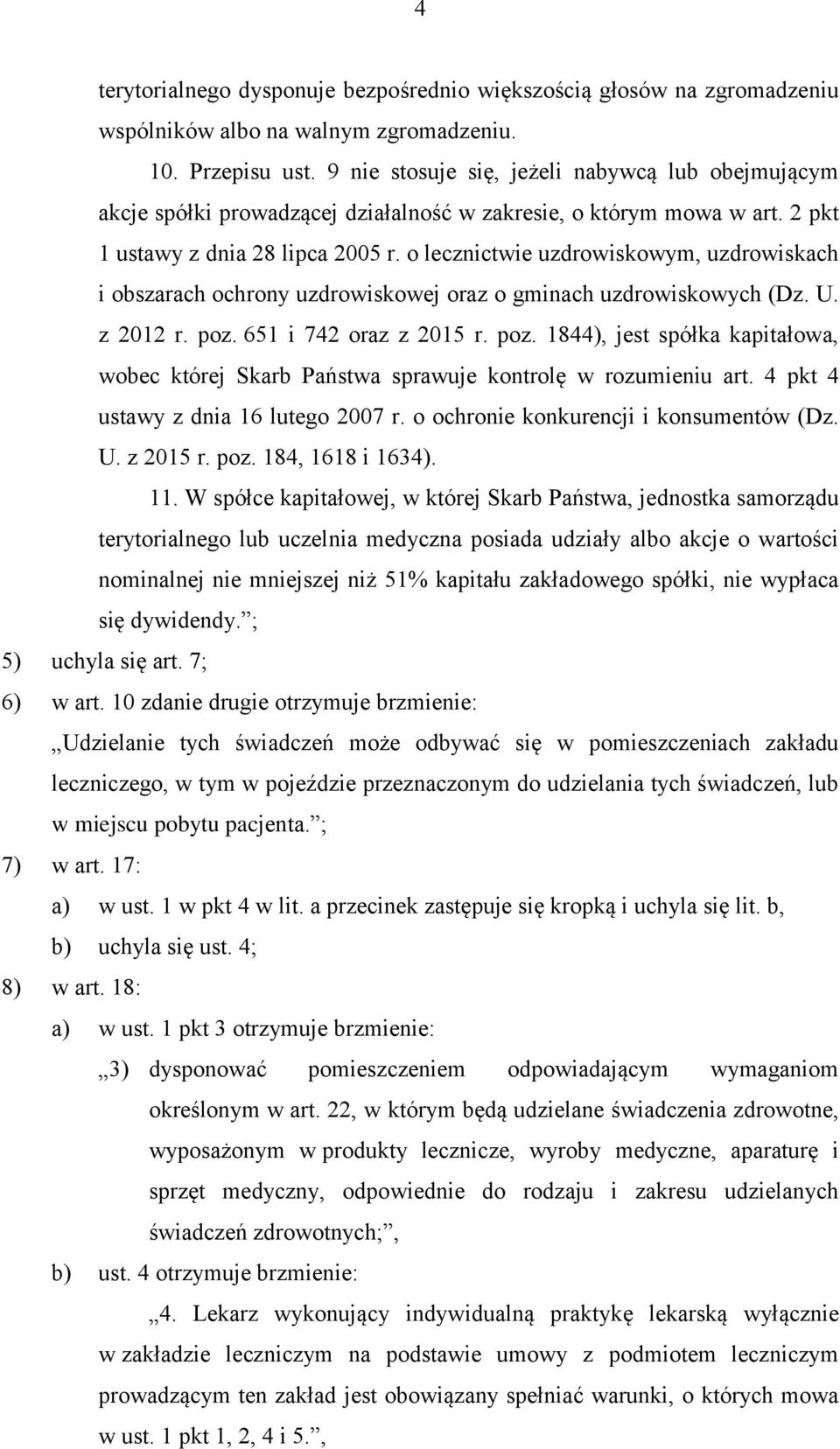 o lecznictwie uzdrowiskowym, uzdrowiskach i obszarach ochrony uzdrowiskowej oraz o gminach uzdrowiskowych (Dz. U. z 2012 r. poz.