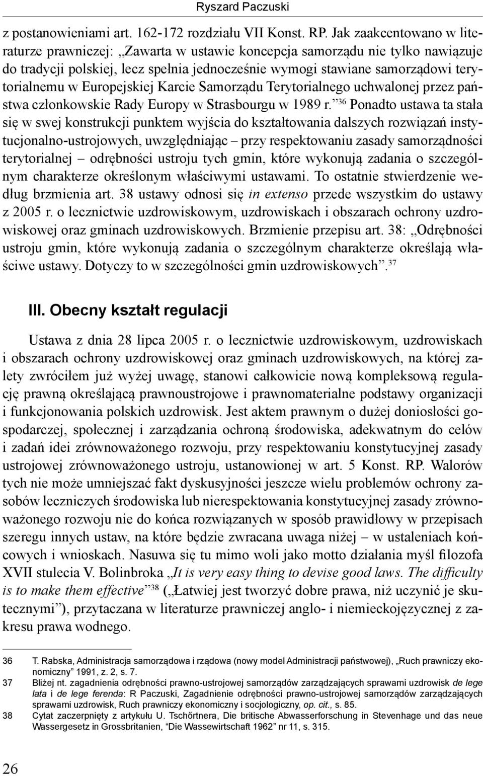 Europejskiej Karcie Samorządu Terytorialnego uchwalonej przez państwa członkowskie Rady Europy w Strasbourgu w 1989 r.