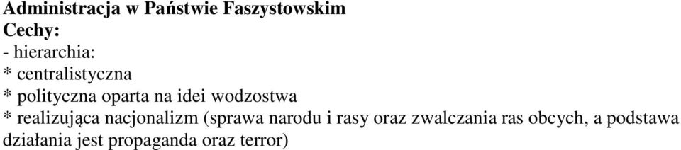 realizująca nacjonalizm (sprawa narodu i rasy oraz