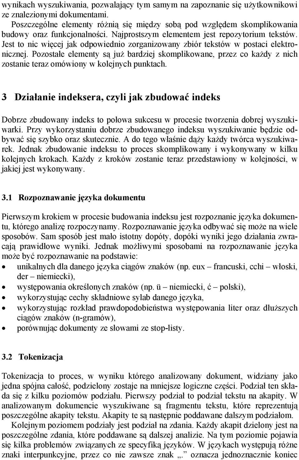 Jest to nic więcej jak odpowiednio zorganizowany zbiór tekstów w postaci elektronicznej.