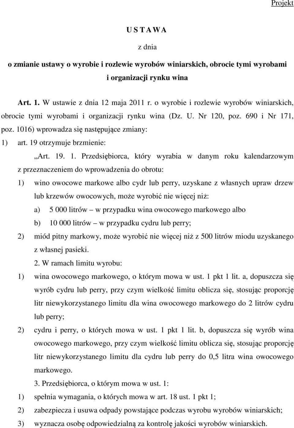 19 otrzymuje brzmienie: Art. 19