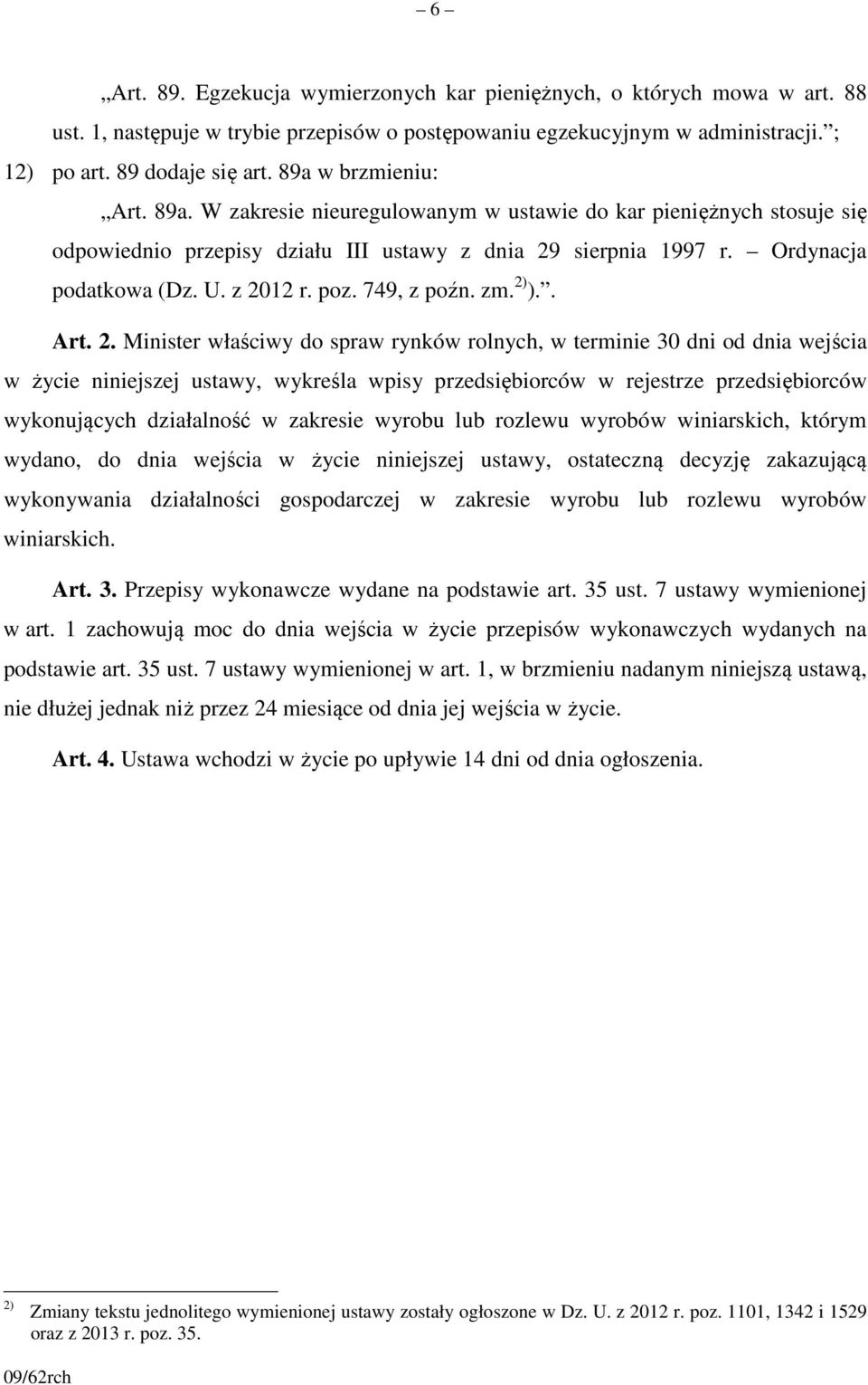 poz. 749, z poźn. zm. 2)