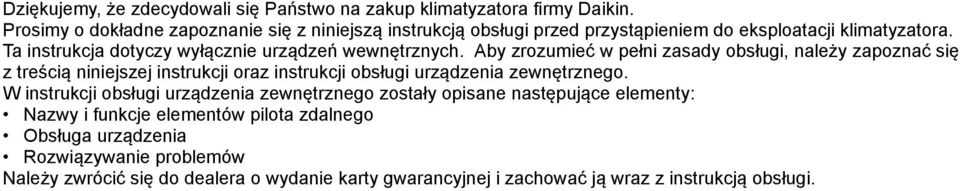 Ta instrukcja dotyczy wyłącznie urządzeń wewnętrznych.