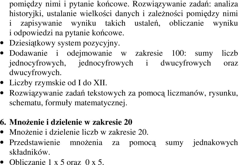 odpowiedzi na pytanie końcowe. Dziesiątkowy system pozycyjny.