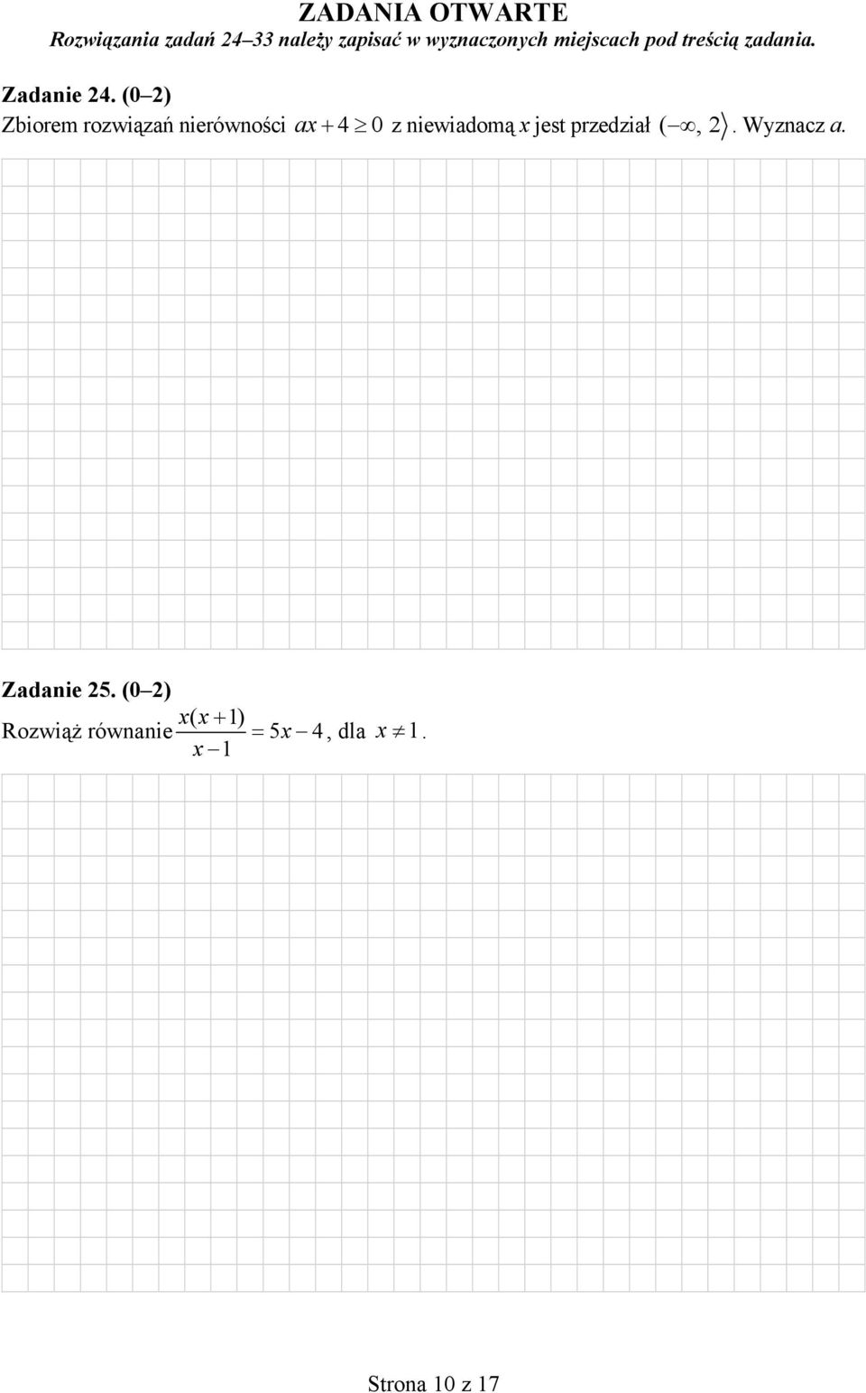 (0 2) Zbiorem rozwiązań nierówności ax 4 0 z niewiadomą x jest